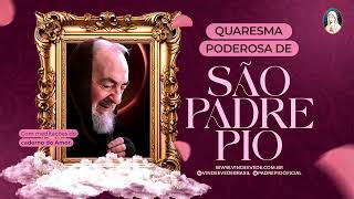 40º dia I Desvende o Poder da QUARESMA com a Ajuda do PADRE PIO