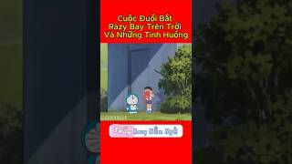 Cuộc Đuổi Bắt Razy Bay Trên Trời Và Những Tìn
