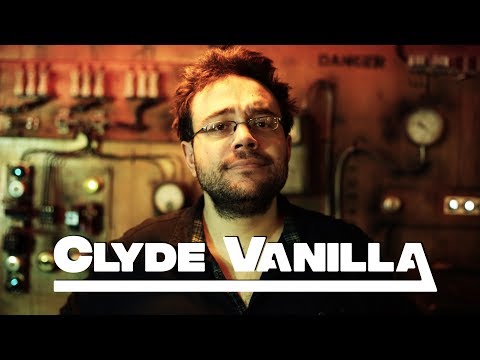 CLYDE VANILLA - PRÉSENTATION