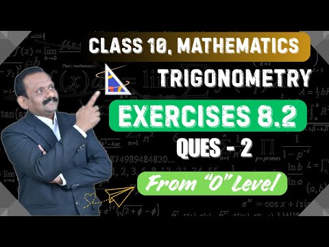 Class 10 Trigonometry • Exercise 8.2 Ques-2 | Mathematics Trigonometrical Ratios | NCERT Tutorial