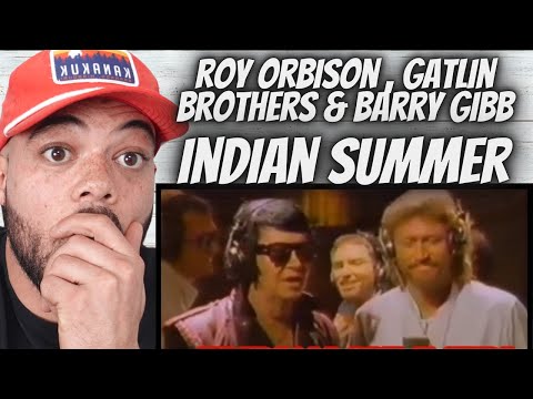 BEAUTIFUL! Roy Orbison, Gatlin Brothers & Barry Gibb -  Indian Summer FIRST TIME HEARING REACTION