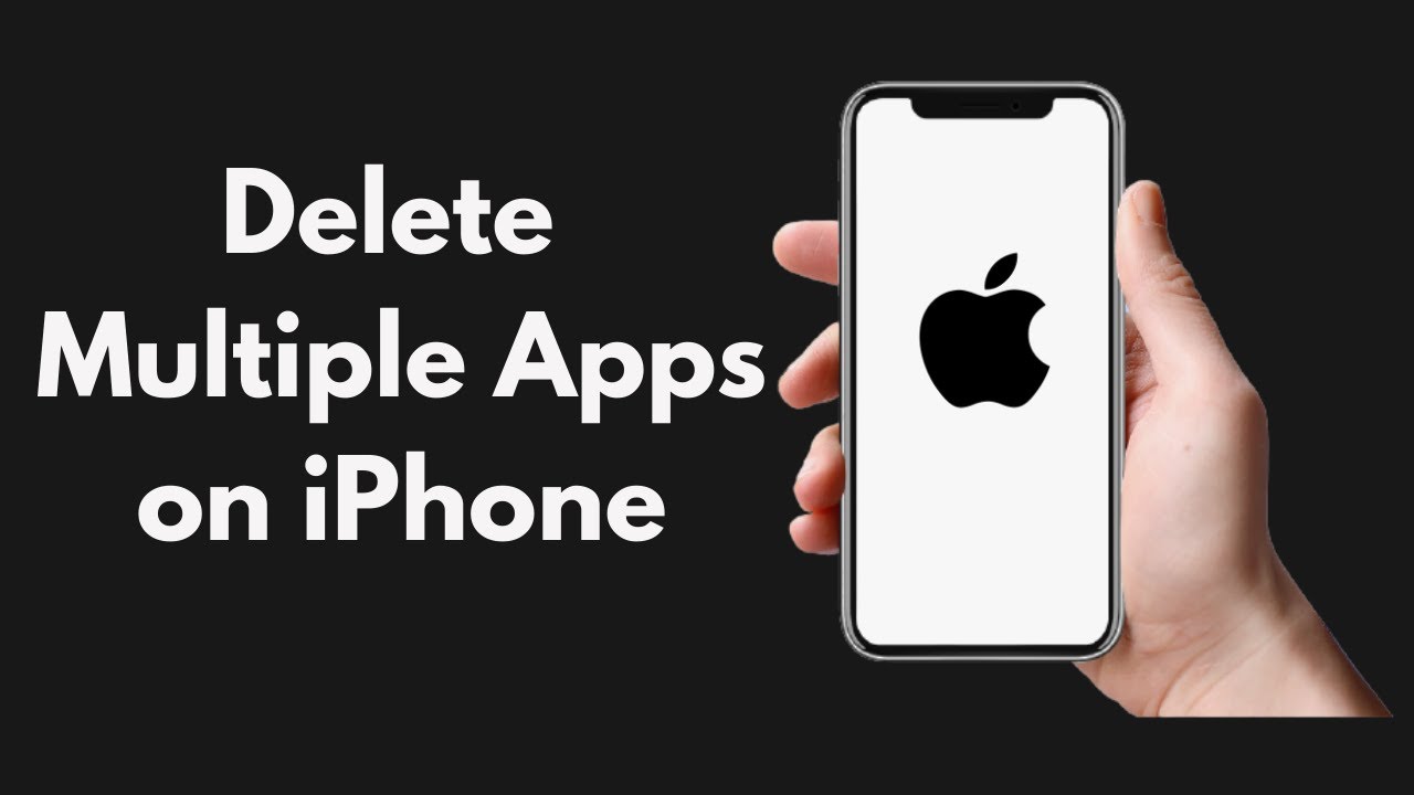 How To Delete Multiple Apps On Iphone