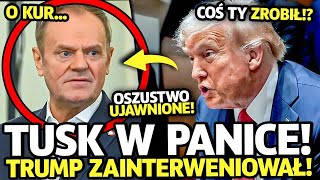 TRUMP WŚCIEKŁY NA DONALDA TUSKA! UJAWNIŁ JEGO KŁAMSTWO NA POLAKACH! PREMIER W PRZERAŻENIU!