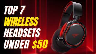 Top 7 Wireless Gaming Headsets under $50 | Best Budget Wireless Gaming Headset