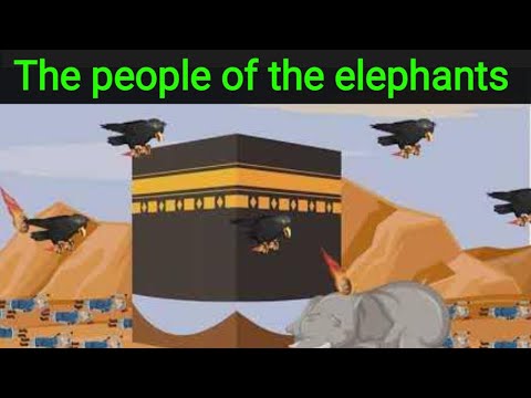 Story of the elephants' people اصحاب الفیل کا واقعہ