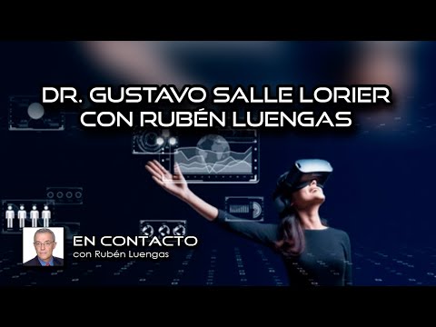 Dr. Gustavo Salle Lorier con Rubén Luengas #EnContacto | #ENVIVO
