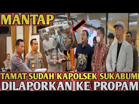 TAMAT SUDAH KAPOLSEK CIDAHU DILAPORKAN KE PROPAM🔴