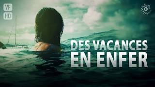 Des Vacances en enfer - Film complet HD en français (Thriller-Polar, Suspense)