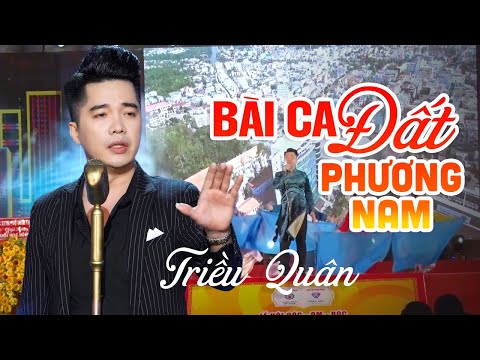 BÀI CA ĐẤT PHƯƠNG NAM - TRIỀU QUÂN | Ca Sĩ hát Live mà Hay Quá trời (MV HD)