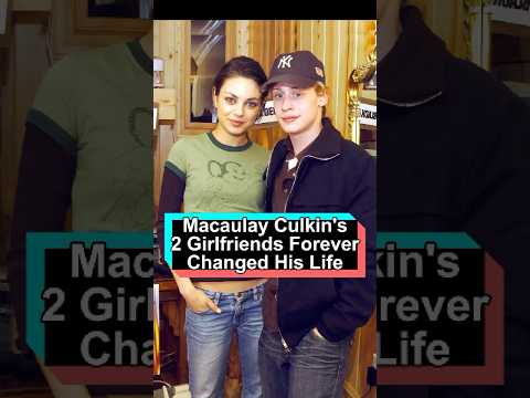 Macaulay Culkin's Love Story How His Two Girlfriends Forever Changed His Life.#foryou #celebrity