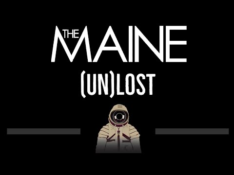 The Maine • (Un)Lost (CC) 🎤 [Karaoke] [Instrumental Lyrics]