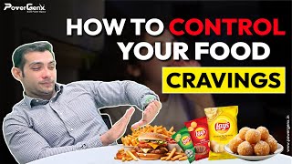 How To Control Your Food Cravings ?