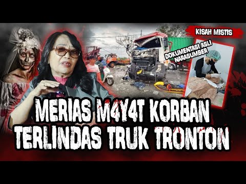 23 TAHUN JADI PERIAS JENAZ4H!! PALING HOROR SAAT MERIAS JENAZ4H KORBAN KECELAKA4N TRUK TRONTON!!