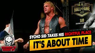 Sycho Sid's OVERDUE Hall Of Fame Induction And CRAZIEST Story