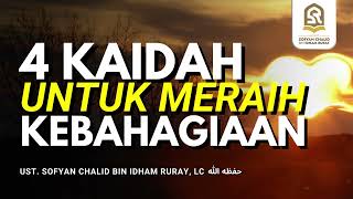 4 KAIDAH UNTUK MERAIH KEBAHAGIAAN