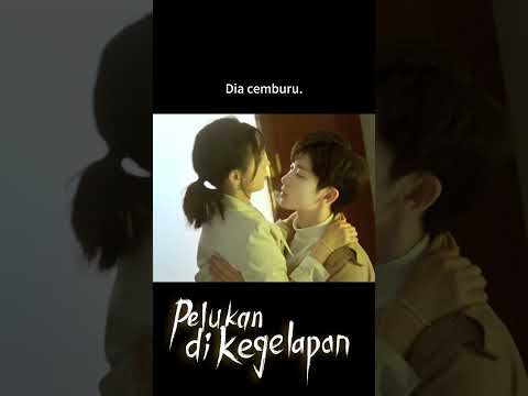 Die cemburu 🤣 #PelukandiKegelapan  #youku