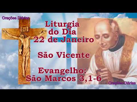 Liturgia do Dia 22 de Janeiro, São Vicente, Evangelho São Marcos 3,1 6