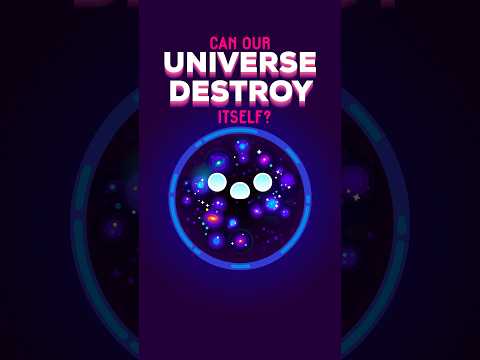 Can Our Universe Destroy Itself? #shorts
