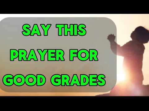 PRAYER FOR ACADEMIC EXCELLENCE AND GOOD GRADES | PRAY FOR YOUR ACADEMICS / YOUR CHILDREN’S ACADEMICS