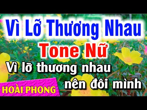 Karaoke Vì Lỡ Thương Nhau Tone Nữ Nhạc Sống Rumba (Gm) Hoài Phong Organ