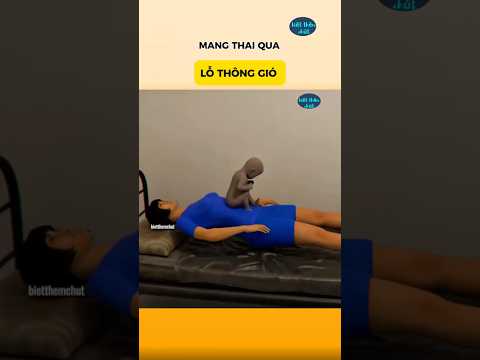 Mang Thai Qua Lỗ Thông Gió