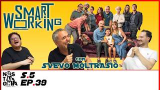 S5 - EP. 39 - Smart Working con Svevo Moltrasio