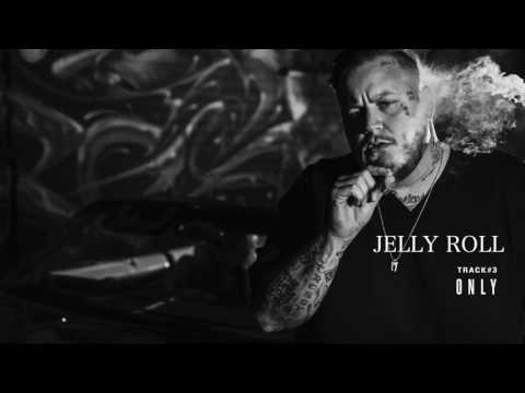 Jelly Roll "Only" (Addiction Kills)