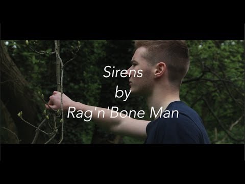 Rag’n’Bone Man - Sirens (unofficial video)