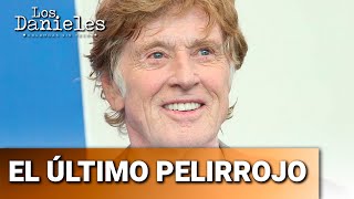 Robert Redford y el adiós al último gran galán pelirrojo | Daniel Samper Pizano