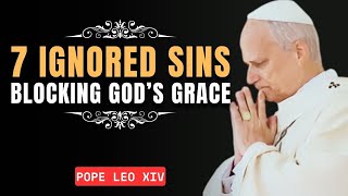 ✝️ POPE LEO XIV: 7 FORGOTTEN SINS MOST CATHOLICS NEVER CONFESS (BUT MUST!)
