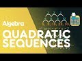 Understanding Quadratic Sequences