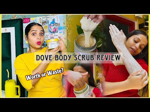 Dove Body Scrub Honest Review|| Waste of Money💸 Or Best Body Wash Ever|| Yashi ki duniya