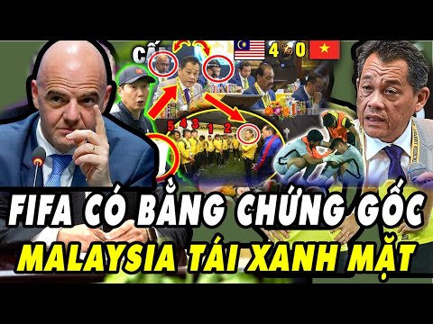 👉FIFA tung BẰNG CHỨNG THÉP! Malaysia bị VẠCH TRẦN đường dây NHẬP TỊCH LẬU trước thế giới!