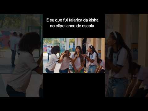 FUI TALARICA DA KISHA NO CLIPE LANCE DE ESCOLA #emalta #shorts #kishaemine #videosshorts