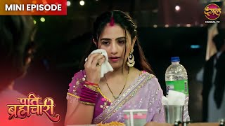 Pati Brahmachari | Mini Episode 32 | Isha Aur Sooraj ki kahani | Dangal TV