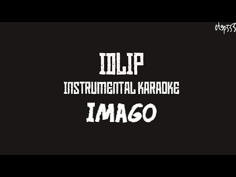 Imago | Idlip (Karaoke + Instrumental)