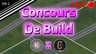 [Rediffusion] Transport Fever 2 | Concours de Build Premiére Edition !