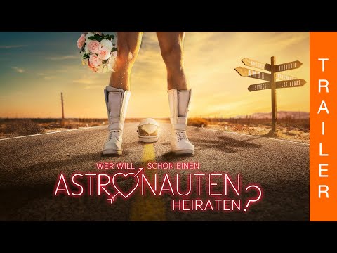 WER WILL SCHON EINEN ASTRONAUTEN HEIRATEN? von David Matamoros  (Offizieller deutscher Trailer)