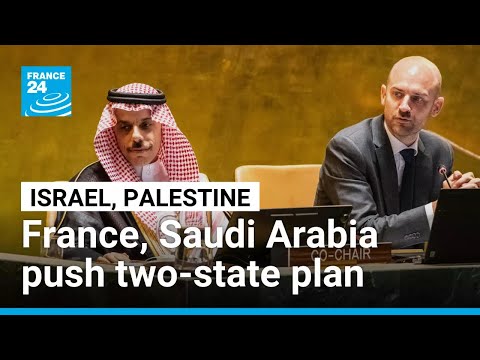 YouTube video thumbnail: France, Saudi Arabia Spearhead Framework for two-State Solution Between Israel, Palestine