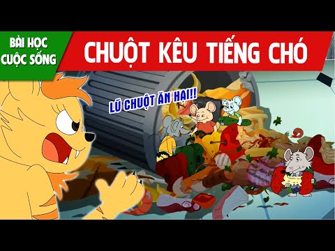 CHUỘT KÊU TIẾNG CHÓ - PHIM HOẠT HÌNH HAY NHẤT - TRUYỆN CỔ TÍCH - QUÀ TẶNG CUỘC SỐNG