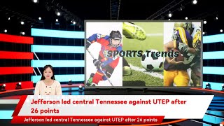 Jefferson led central Tennessee against UTEP after 26 points