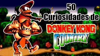 50 Curiosidades de Donkey kong Country