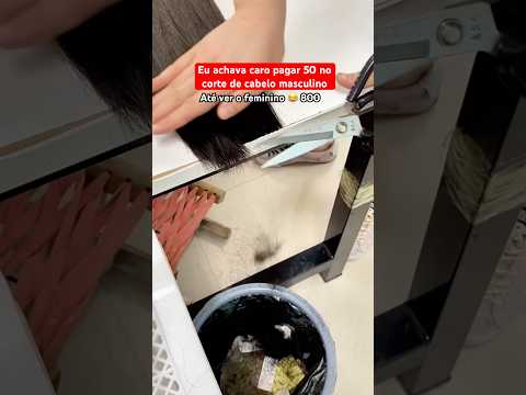 Eu achava caro pagar 50 no corte de cabelo masculino
