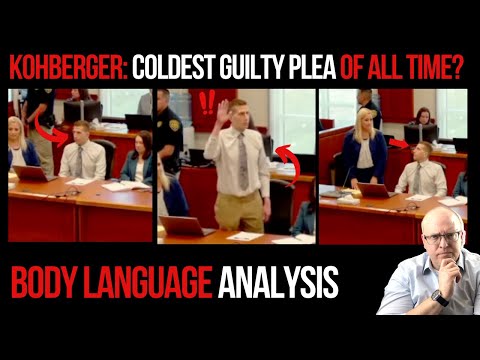 Bryan Kohberger Enters Guilty Plea in Court: Cold and Remorseless Body Language Analysis