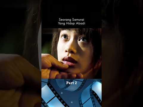 PART 2. FILM SAMURAI -- PENGHUNI TANPA BATAS