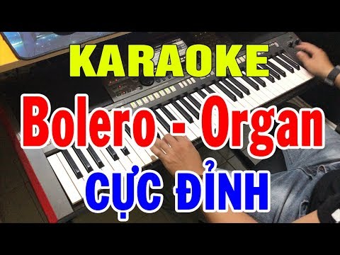 Karaoke Nhạc Sống Đàn Organ Đặc Biệt | Liên khúc Bolero – Hòa Tấu Rất Hay | Trọng Hiếu