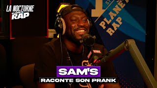 Sam's raconte son prank #LaNocturne
