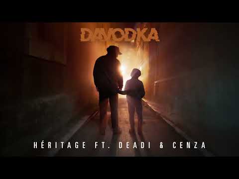 DAVODKA - Héritage feat Deadi et Cenza (Audio officiel)