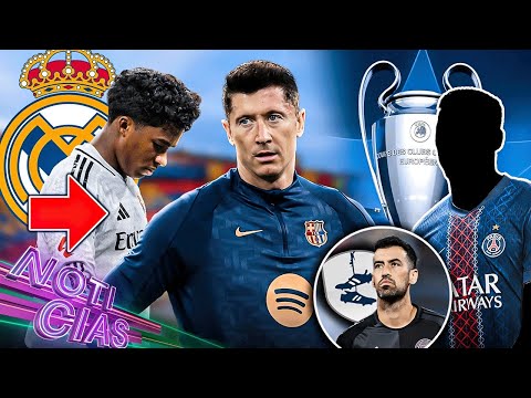 Busquets se retira | Lewy no quiere ser banca | ¿Se va Endrick? | PSG se ‘refuerza’ para la UCL