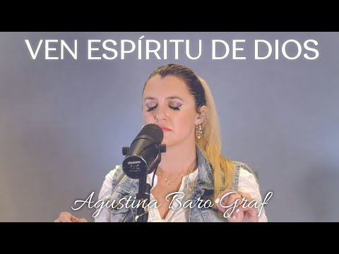 Agustina Baro Graf - Ven, Espíritu de Dios - Canto de Pentecostés (Cover)